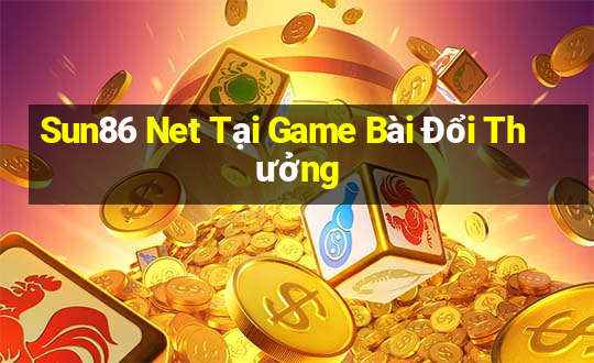 Sun86 Net Tại Game Bài Đổi Thưởng