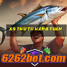 xs thu tu hang tuan