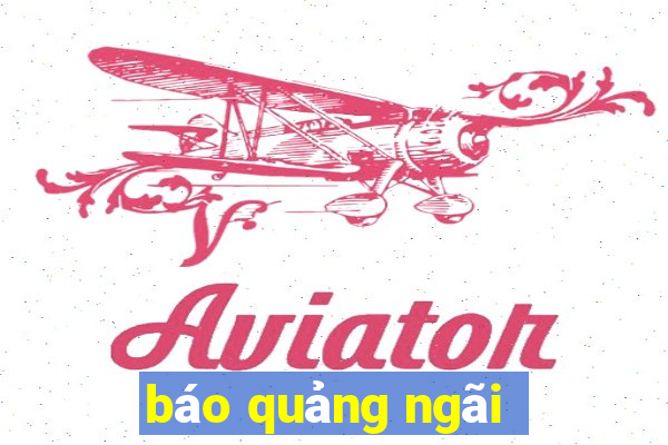 báo quảng ngãi