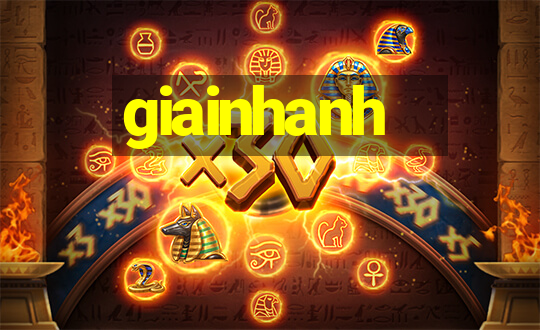 giainhanh