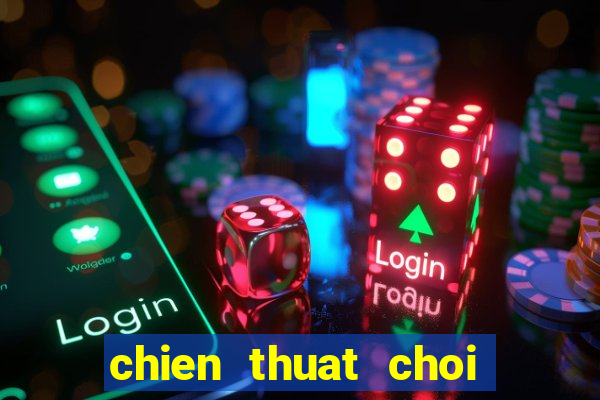 chien thuat choi co vua