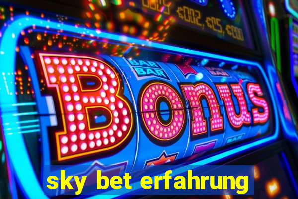 sky bet erfahrung