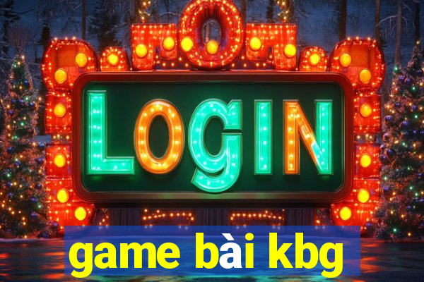 game bài kbg