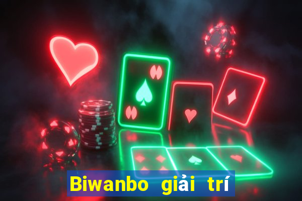 Biwanbo giải trí chính thức