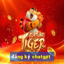 đăng ký chatgpt