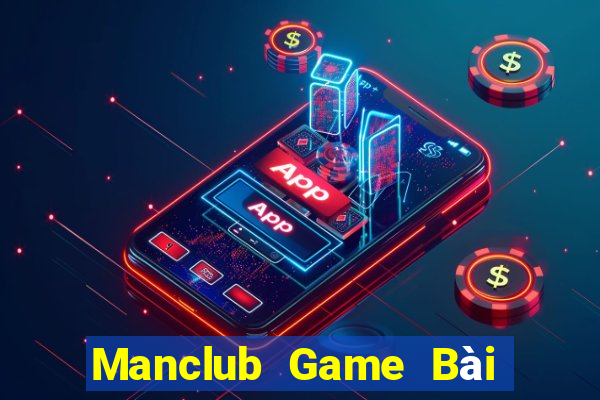 Manclub Game Bài Hay Nhất Hiện Nay