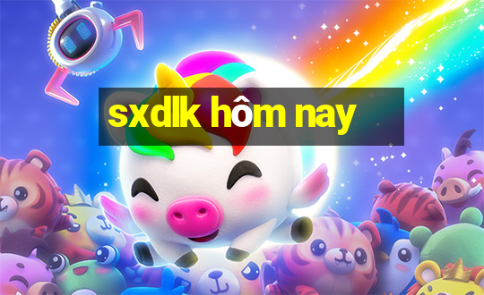 sxdlk hôm nay