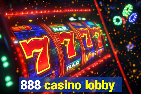 888 casino lobby