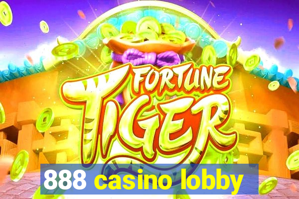 888 casino lobby