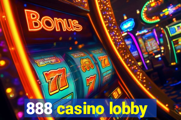 888 casino lobby