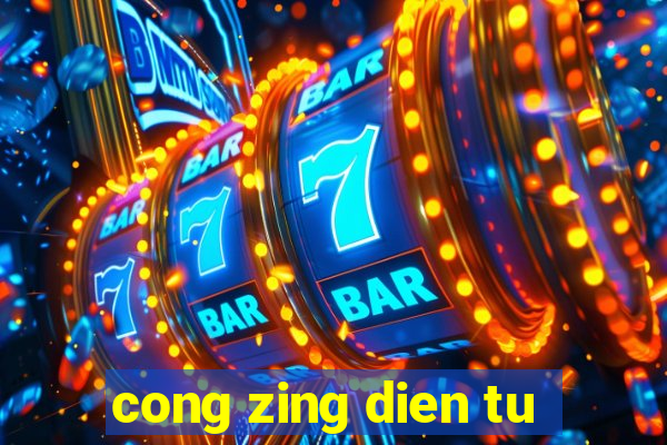 cong zing dien tu