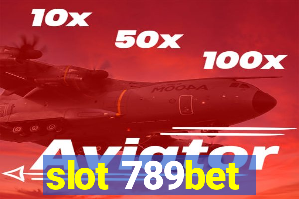 slot 789bet