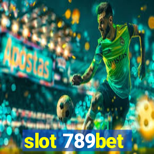 slot 789bet