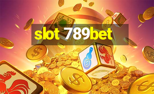 slot 789bet