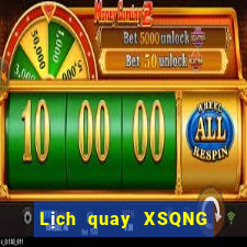 Lịch quay XSQNG ngày 1