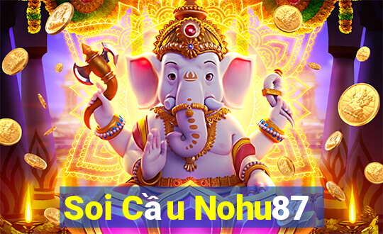 Soi Cầu Nohu87