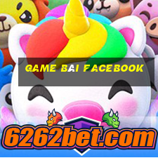 game bài facebook