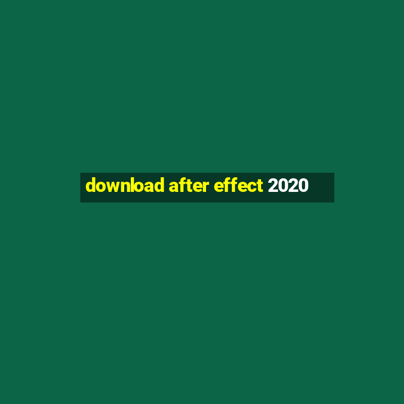 download after effect 2020