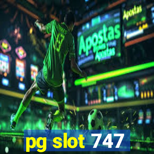 pg slot 747