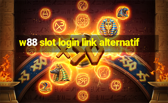 w88 slot login link alternatif