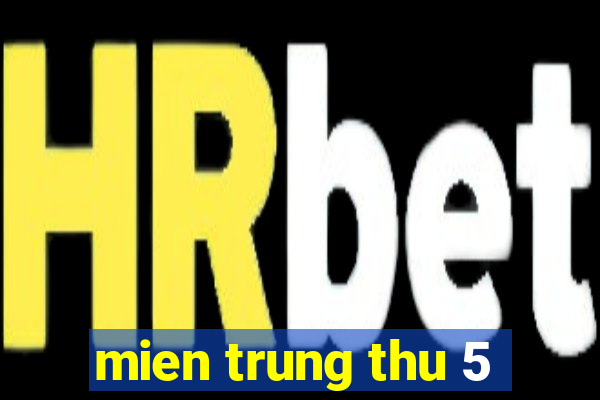 mien trung thu 5