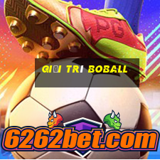 Giải trí Boball