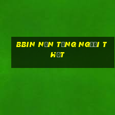 bbin Nền tảng người thật