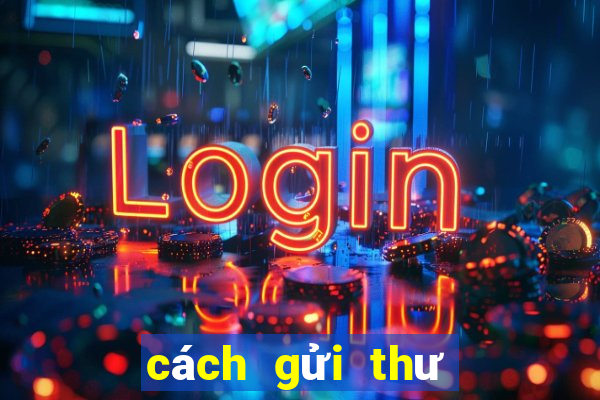 cách gửi thư trong nổ hũ