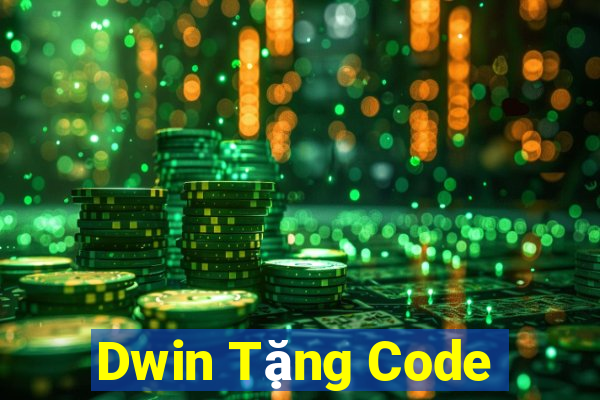 Dwin Tặng Code