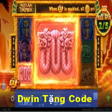 Dwin Tặng Code