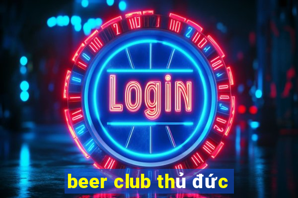 beer club thủ đức