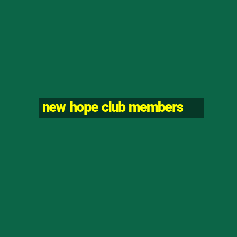 new hope club members