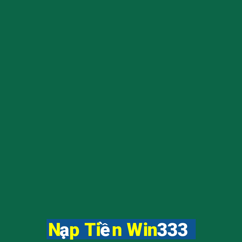 Nạp Tiền Win333