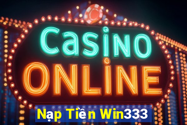 Nạp Tiền Win333