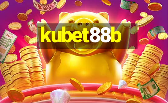 kubet88b