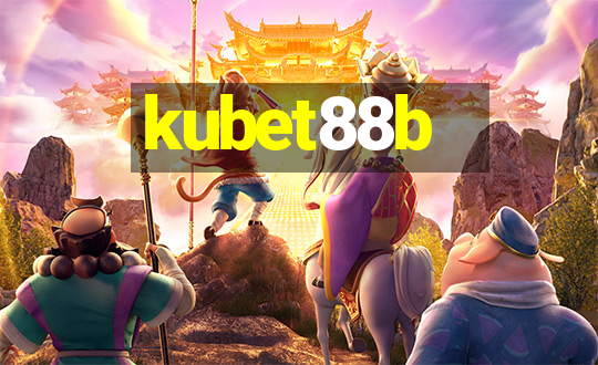 kubet88b