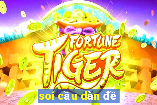 soi cầu dàn đề