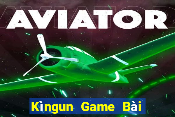 Kìngun Game Bài 3 Cây Đổi Thưởng