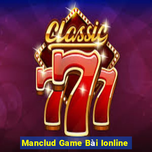 Manclud Game Bài Ionline