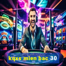 kqxs mien bac 30