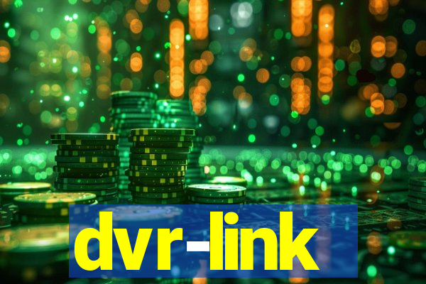 dvr-link