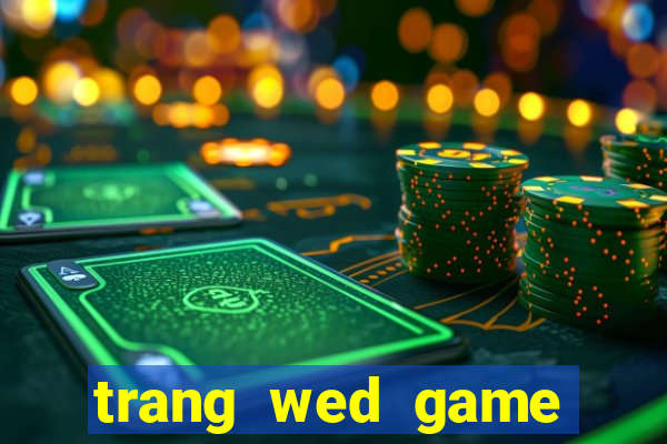 trang wed game bài điện tử