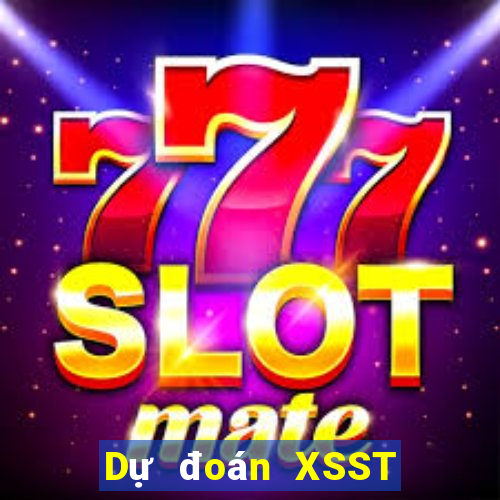 Dự đoán XSST Thứ 7