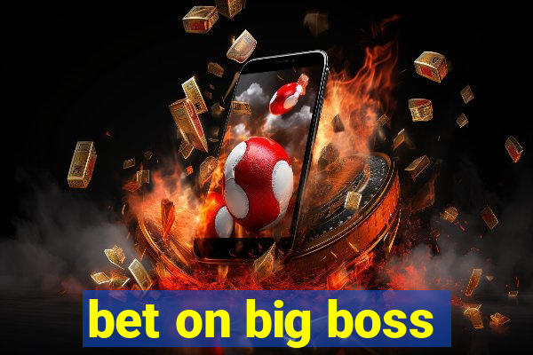 bet on big boss