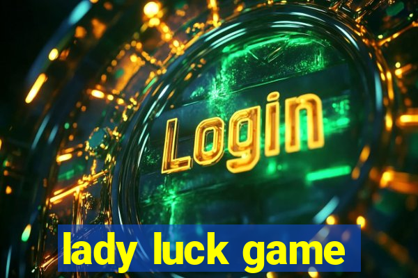 lady luck game