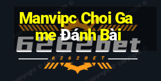 Manvipc Choi Game Đánh Bài