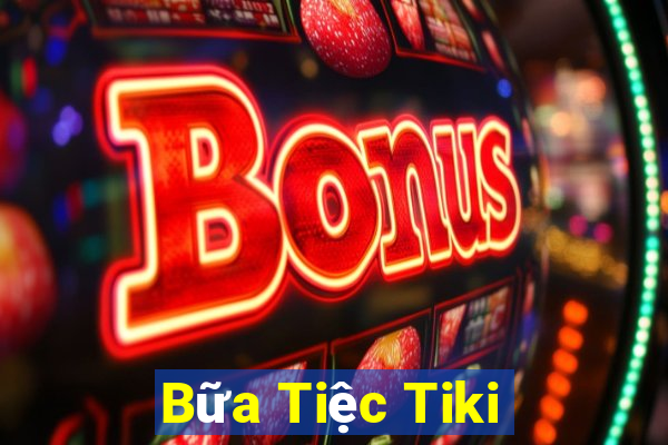 Bữa Tiệc Tiki