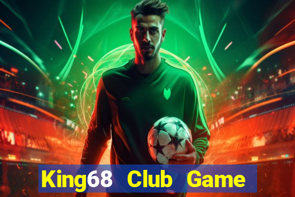 King68 Club Game Bài Big52