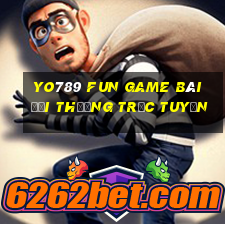 Yo789 Fun Game Bài Đổi Thưởng Trực Tuyến