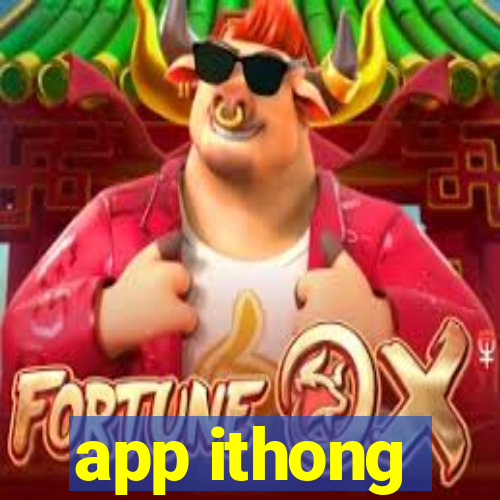 app ithong